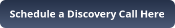 Schedule a Discovery Call Here button